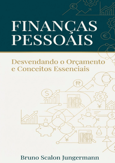 Financas Pessoais Nível Avançado - Bruno Jungermann